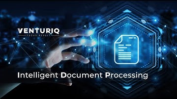 Intelligent Document Processing (IDP) Save Time & Money with Automation | Venturiq