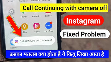 How To Fix Instagram Call continuing with camera off Problem | Call continuing with camera off 