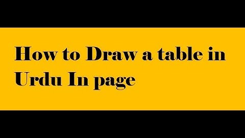 How to draw a table in Urdu Inpage