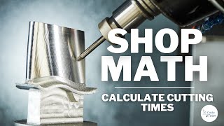 Machining Math Fundamentals: How to Calculate Cutting Times screenshot 5