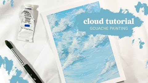 GOUACHE CLOUD TUTORIAL // Painting with Gouache