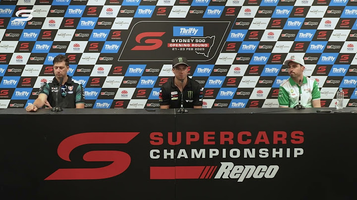 Friday Race 1 Press Conference - Thrifty Sydney 500 | 2025 Repco Supercars Championship