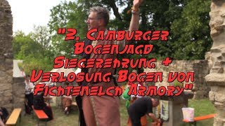 2. Camburger Cyriakusjagd (2017) - Siegerehrung und Verlosung Fichtenelch Armory Bogen