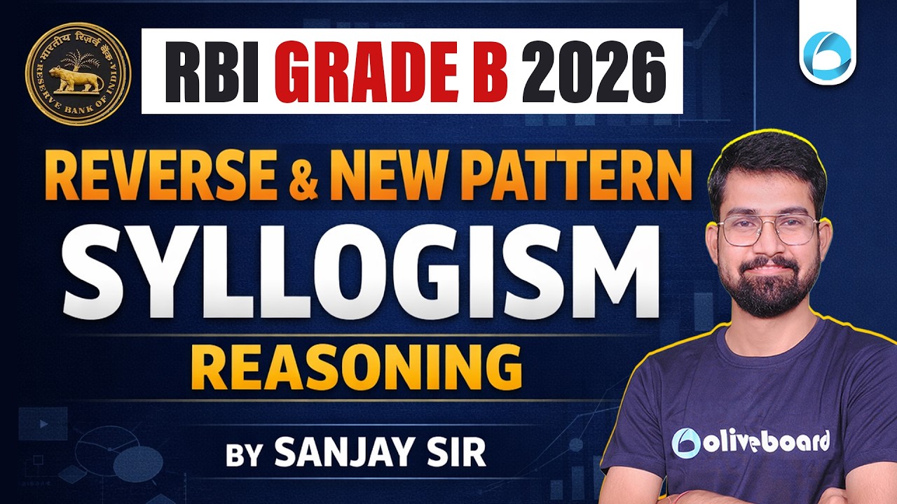 RBI Grade B 2026: Reverse & New Pattern Syllogism | Reasoning by Sanjay Sir