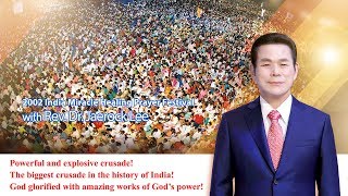 India Crusade with Dr. Jaerock Lee (2nd Episode)