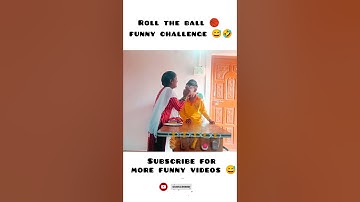 Roll the ball funny challenge 😅🤩#shorts #viral #funnyvideo #comedy #challenge #funny #comedyvideo