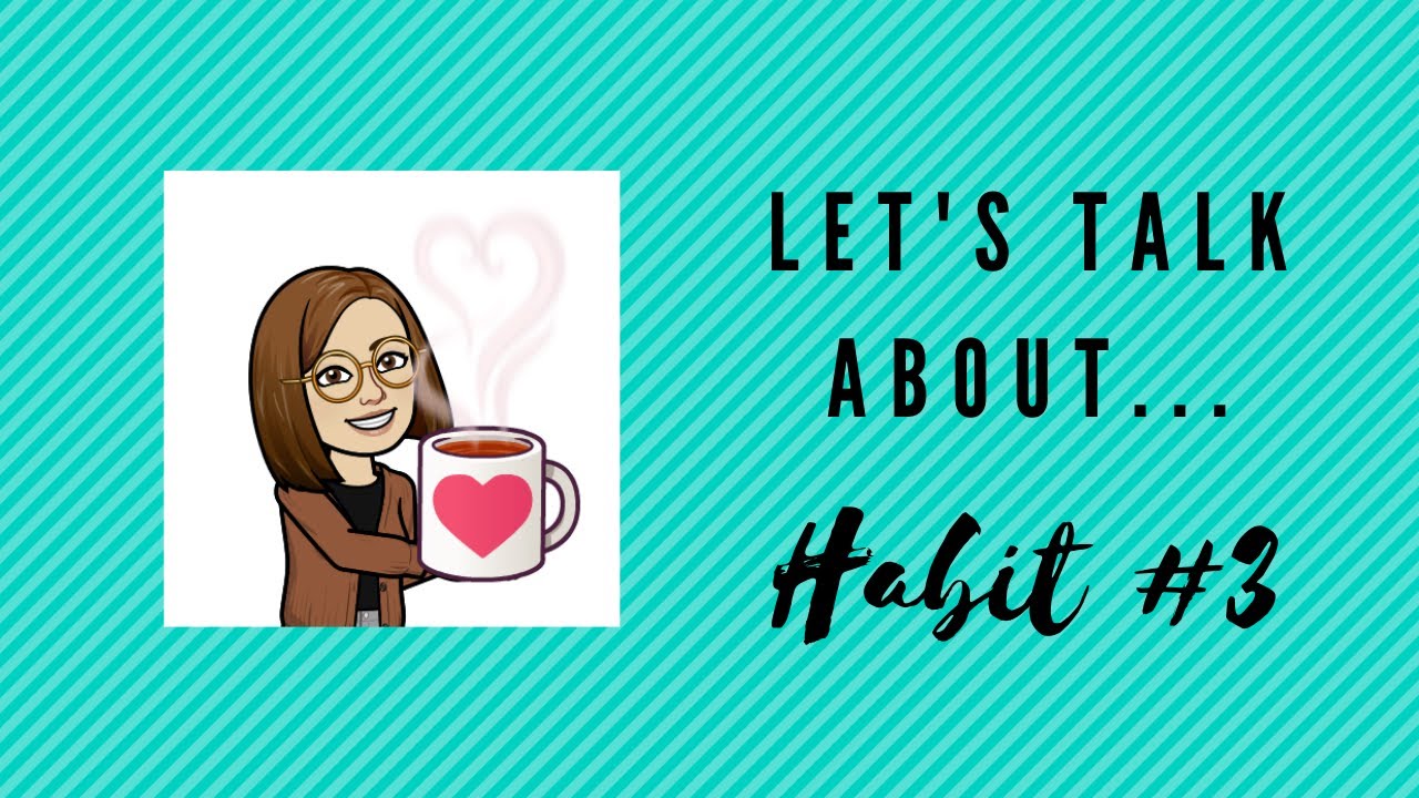 Let s Talk About Habit 3 Put First Things First YouTube Let s talk about habit 3 put first things first youtube