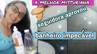 Receita Infalível – Limpeza do Banheiro |