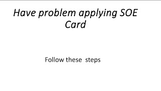 How To Apply Soe Card In English