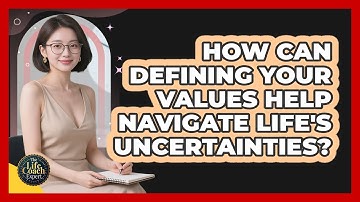 How Can Defining Your Values Help Navigate Life