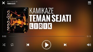 Kamikaze - Teman Sejati [Lirik]