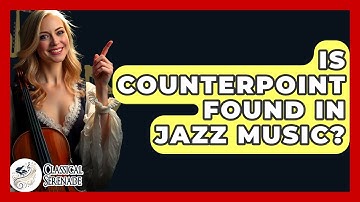 Is Counterpoint Found In Jazz Music? - Classical Serenade