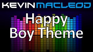 Kevin MacLeod: Happy Boy Theme