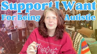 Support That Would Help Me Thrive As An Autistic Person