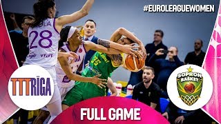 TTT Riga v Sopron Basket - Full Game - EuroLeague Women 2018