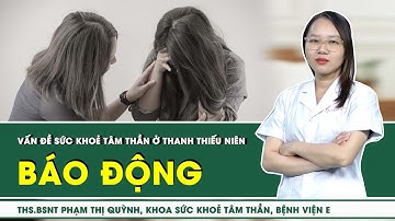 Báo động vấn đề sức khoẻ tâm thần ở thanh thiếu niên | SKĐS