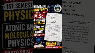 K.U. M.Sc. | Sem Atomic And Molecular Physics Paper 2025 #pyq #important