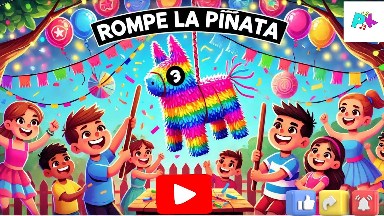 Rompe, rompe la piñata. (Canción para fiesta infantil) - YouTube