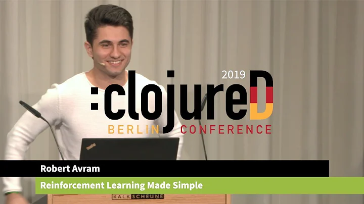clojureD 2019: "Reinforcement Learning Made Simple...