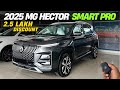 2025 🔥 MG Hector Smart Pro Full Detailed Review ✅ Price &amp; Features ❤️ Better Than Tata Harrier ?