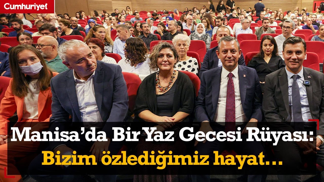 Manisa'da Bir Yaz Gecesi Rüyası: Bizim özlediğimiz hayat...