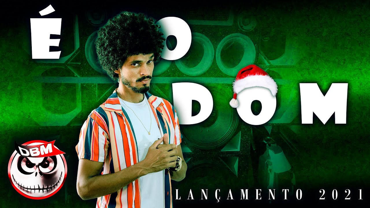 É O DOM - Lançamento Paredão 2021