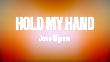Jess Glynne - Hold My Hand | Lyrics