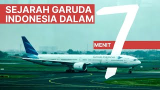 Sejarah Garuda Indonesia Dalam 7 Menit