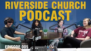 Gen Z and Faith - Riverside Podcast Ep 005