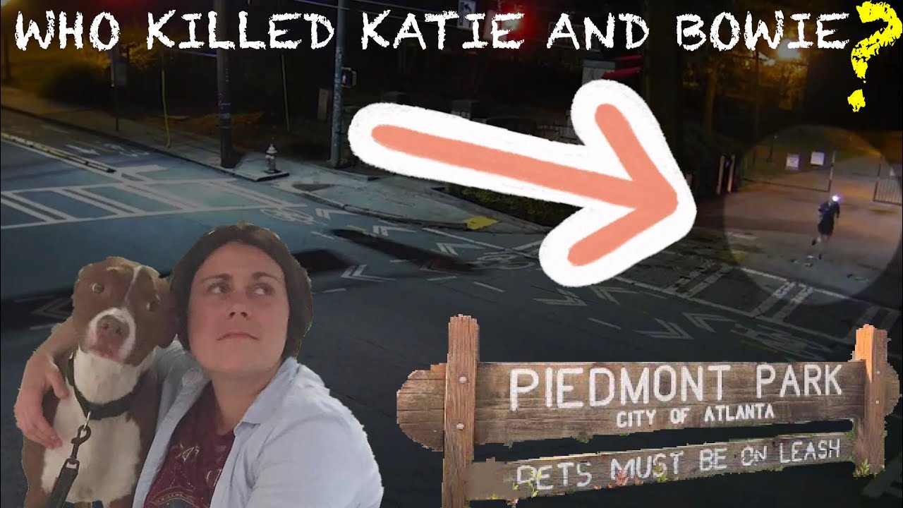 The Piedmont Park Murders, Who Killed Katie And And Her Puppy Dog Bowie? YouTube