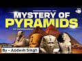 Why and how were pyramids built  wonders of the world  upsc  studyiq ias  upsc