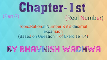 Real Number |Ch-1st(Part-7)| Question no 1 of Ex 1.4|Maths NCERT Class - 10th|By Bhavnish Wadhwa