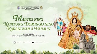 Martes ning Kapitung Domingo ning Karaniwan a Panaun | 21 Mayo 2024