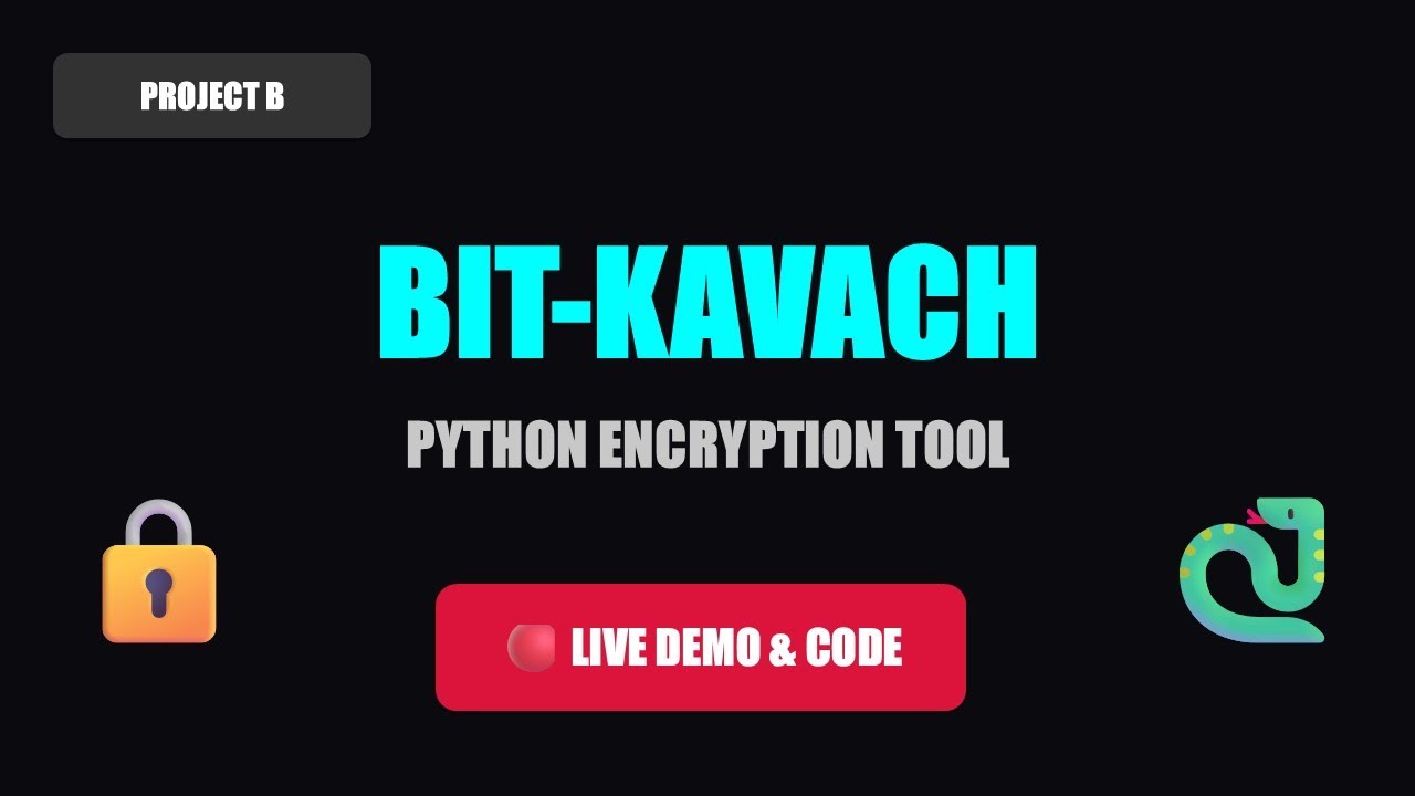 Build a Secure Encryption Tool in Python | Project Bit-Kavach Demo