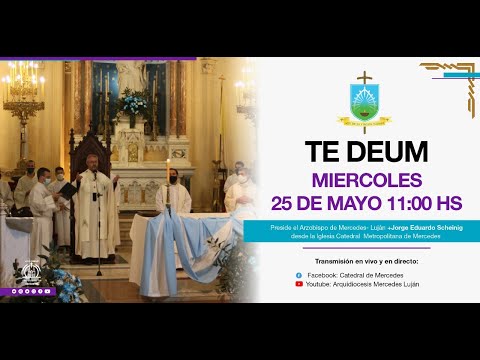 TE DEUM desde la Catedral de Mercedes