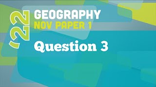 Past Papers 2022: Geography: Paper 1: Question 3