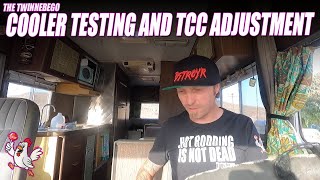 Twinnebago Cooler Testing and TCC adjustment