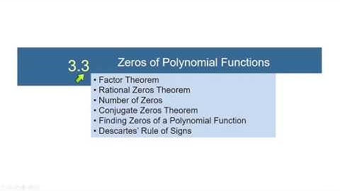 College Algebra 3.3 Zeros of Polynomials, Part 1