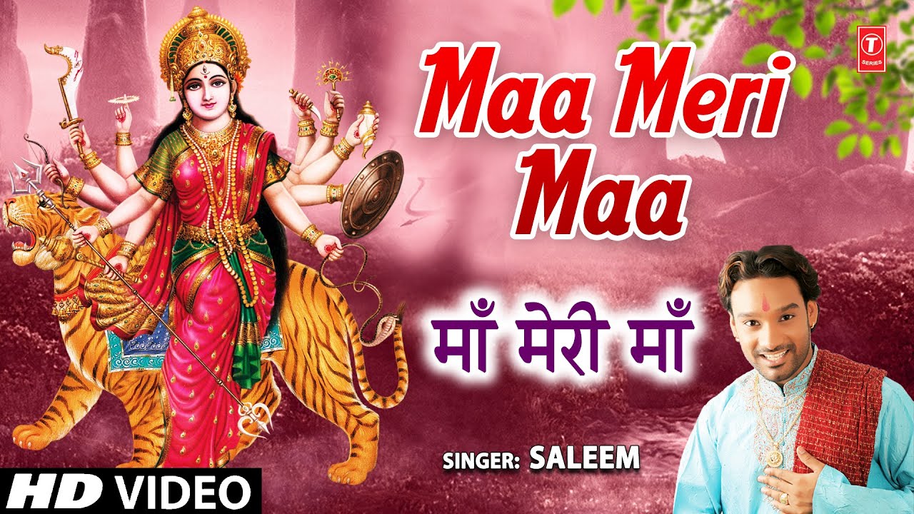 Maa Meri Maa I Devi Bhajan I SALEEM I Full HD Video Song