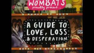 The Wombats - Party In A Forest (Where'S Laura)