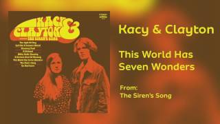 Kacy & Clayton - "This World Has Seven Wonders" [Audio Only] chords