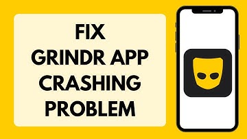 How To Fix Grindr App Crashing Immediately After Launch (Full Tutorial)