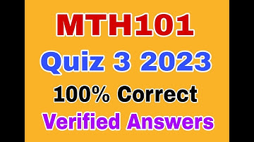 MTH101 quiz 3 2023|mth101 quiz no 3 solved 2023|mth101 quiz 3 solution 2023
