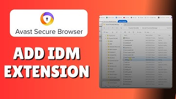 How To Add IDM Extension In Avast Secure Browser