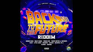 BACK TO THE FUTURE RIDDIM MIX   DJ SMURF MUSIC 2023 FT. Beenie Man, Delly Ranx, Frisco Kid, Bramma