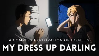 Narrative Complexity in My Dress-Up Darling | Video Essay