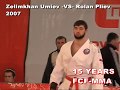 Zelimkhan Umiev -VS- Rolan Pliev FCF 2007