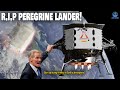 No miracle! NASA &amp; Astrobotics officially Destroyed the Peregrine moon lander...