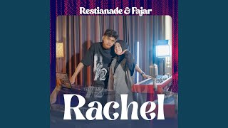 Rachel (feat. Fajar)