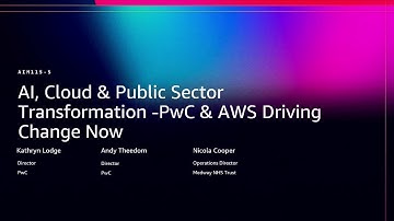 AWS re:Invent 2025 - AI, Cloud & Public Sector Transformation: PwC & AWS Driving Change Now (AIM115)
